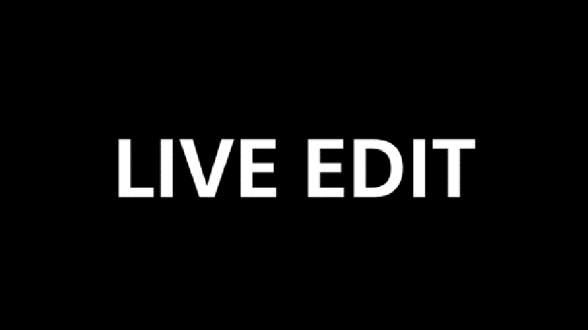 LIVE EDIT