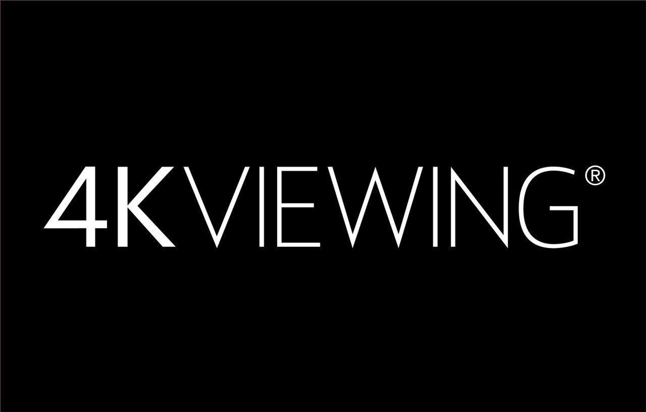 4K VIEWING®